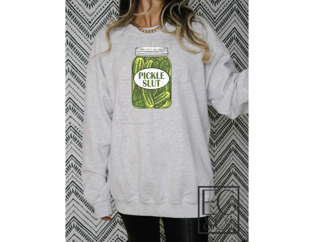 Pickle Slut Sweatshirt